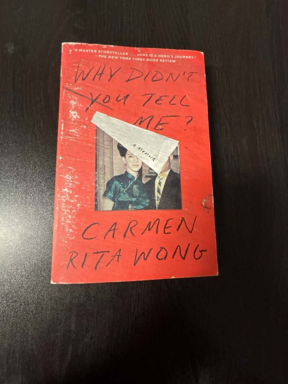 Why Didn't You Tell Me?: A Memoir